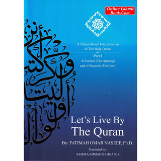 Let's Live by The Quran by Fatimah Omar Naseef
ISBN: 9786039196167