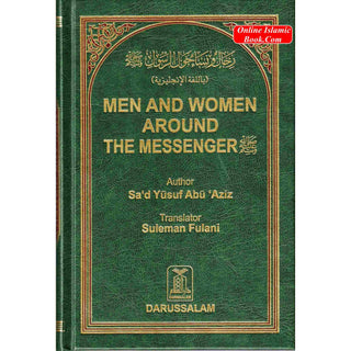 Men and Women Around the Messenger By Sad Yusuf Abu Aziz
ISBN: 9786035000338