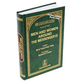 Men and Women Around the Messenger By Sad Yusuf Abu Aziz
ISBN: 9786035000338