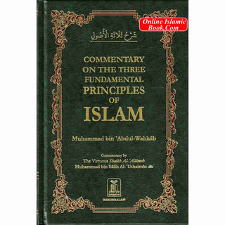 Commentary on the Three Fundamental Principles of Islam By Muhammad bin Salih Al-Uthaimeen
ISBN: 9786035000499