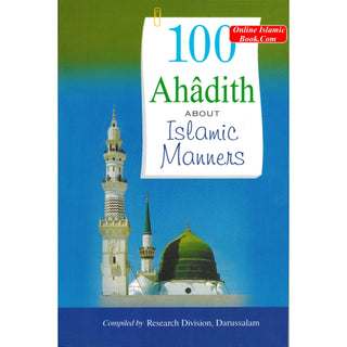 100 Ahadith About Islamic Manners
ISBN: 9789960717722