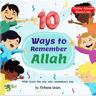 10 Ways to Remember Allah
ISBN: 9781921772511