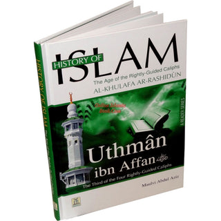 History Of Islam A Reader Series Uthman ibn Affan (RA) By Molvi Abdul Aziz
ISBN: 9786035000796