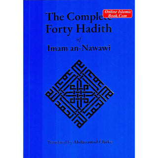 The Complete Forty Hadith By Imam an-Nawawi