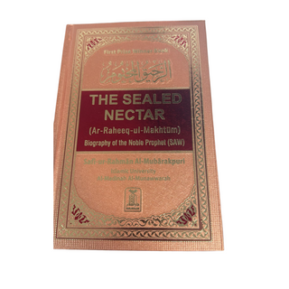 The Sealed Nectar Ar-Raheeq Al-Makhtum - Biography of Prophet Muhammad (S) By Safi-ur-Rahman al-Mubarkpuri
ISBN: 9789960899558