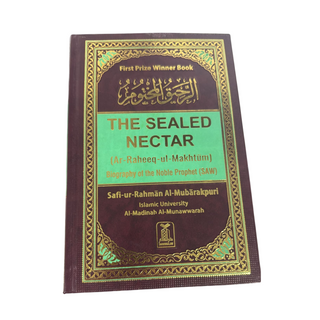 The Sealed Nectar Ar-Raheeq Al-Makhtum - Biography of Prophet Muhammad (S) By Safi-ur-Rahman al-Mubarkpuri
ISBN: 9789960899558