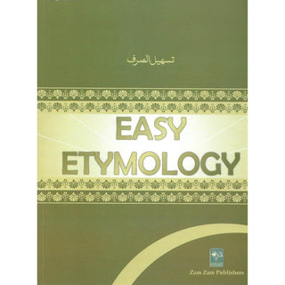 Easy Etymology Tasheel Al Sarf Arabic Grammar Simplified
ISBN: 9789695832455