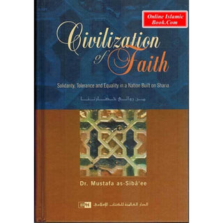 CivilIzation of faith By Dr. Mustafa as-Sibaaie - Online Islamic Book