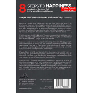 8 Steps to Happiness (Awakening the Inner Self in Pursuit of Personal Change) by Shaykh Abu Abdu-r-Rahman Nasir As-Sa'di
ISBN:9781904336631