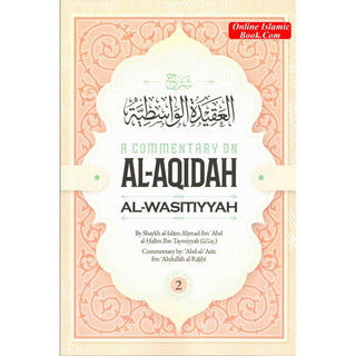 A Commentaary on Al-Aqidah Al-Wasitiyyah 2 Vol Set by Imam Ibn Taymiyyah ISBN Vol 1:9798892387484