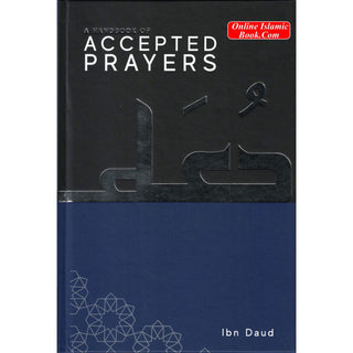 A Handbook of Accepted Prayers by Jamal Parekh (Ibn Daud) (Hardcover)
ISBN: 9781838049232