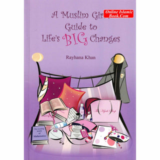 A Muslim Girls Guide to Lifes Big Changes By Rayhana Khan
ISBN: 9781842000656