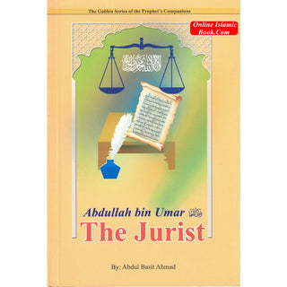 Abdullah bin Umar (RA) The Jurist By Abdul Basit Ahmad
ISBN: 9789960861128