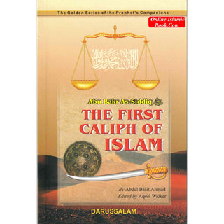 Abu Bakr As-Siddiq (RA) The First Caliph of Islam By Abdul Basit Ahmad
ISBN: 9789960861142