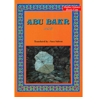 Abu Bakr (RA) By Sara Saleem
ISBN: 9781897940471