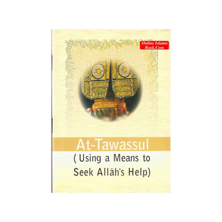 At-Tawassul (Using a Means to Seek Allah's Help) By Darussalam
ISBN: 9789960861593,9960861597