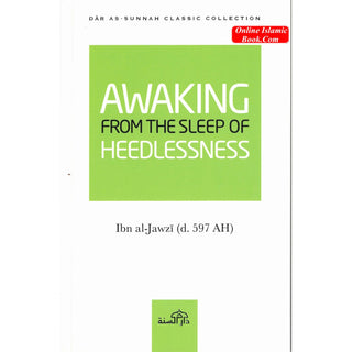 Awaking From the Sleep of the Heedlessness By Ibn al-Jawzi
ISBN: 9781904336365