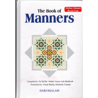 Book of Manners By Fu'ad Ibn 'Abdul-'Azeez Ash-Shulhoob
ISBN: 9789960897196