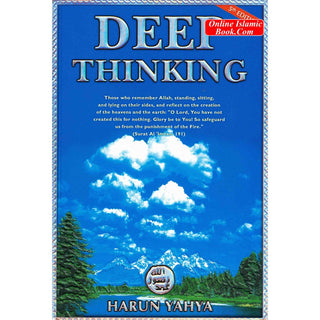 Deep Thinking By Harun Yahya
ISBN: 9781842000090