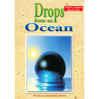Drops from an Ocean By Jalaluddin Rumi
ISBN: 9781897940860