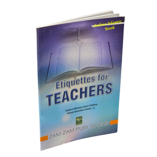 Etiquettes-For-Teachers by Maulana Qari Siddiq Ahmad Bandwi &nbsp;
ISBN: 9789695832875