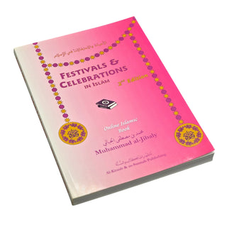 Festivals & Celebrations in Islam By Muhammad al-Jibaly
ISBN: 9781891229237