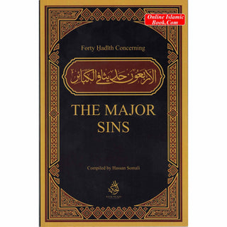 Forty Hadith Concerning The Major Sins by Hassan Somali
ISBN: 9781532369407