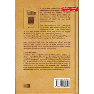 Forty Hadiths on Poisonous Social Habits By Yahya M. A. Ondigo
ISBN: 9786035011747