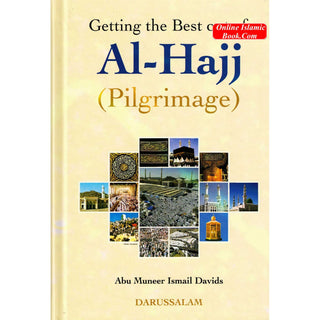 Getting the Best out of Al-Hajj (Pilgrimage) By Abu Muneer Ismail Davids
ISBN: 9789960980300