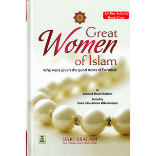 Great Women of Islam: Who were given the good News of Paradise By Mahmood Ahmad Ghadanfar
ISBN: 9789960897271