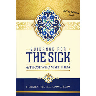 Guidance For The Sick &amp; Those Who Visit Them