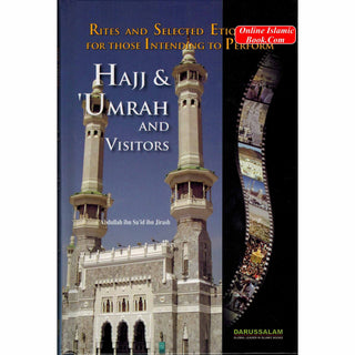 Hajj; Umrah and Visitors (Full Color) By Abdullah ibn Sa'id ibn Jirash
ISBN: 9786035000536