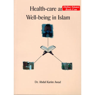 Health care and wellbeing in Islam By Dr. Abdul Karim
ISBN: 30120130117