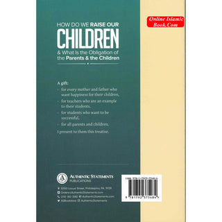 How Do We Raise Our Children & What Is The Obligation Of The Parents & The Children By Shaykh Muhammad Jameel ZenoISBN: 9781792375484