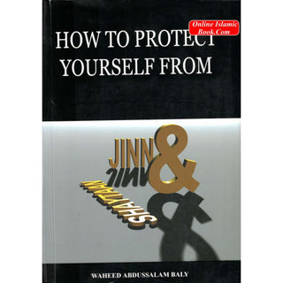 How To Protect Yourself From Jinn & Shaytaan With 2 Audio CDs By Waheed Abdussalama Baly
ISBN: 9781874263821