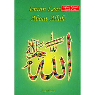 Imran Learns about Allah By Sajda Nazlee
ISBN: 9781842000632