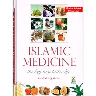 Islamic Medicine - The Key to a Better Life By Yusuf Al-Hajj Ahmad
ISBN: 9786035000611