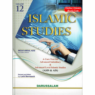 Islamic Studies Grade 12 By Maulvi Abdul Aziz Darussalam Publications
ISBN: 9786035000864