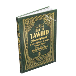 Kitab At Tawhid. Livre du Tawhid (Monotheisme)(French)
ISBN: 9789960732251