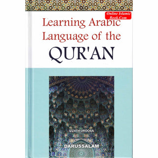 Learning Arabic Language of the Quran By Izzath Uroosa
ISBN: 9786035000659