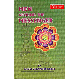 Men Around the Messenger By Khalid Muhammad Khalid
ISBN: 9786035011518
