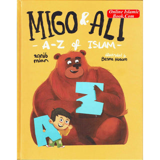 Migo & Ali : A-Z of Islam By Zanib Mian
ISBN: 9781916023642