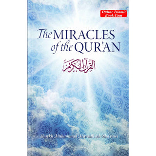 Miracles of the Quran By Muhammad Mitwalli ash Sharawi 
ISBN: 9781870582018