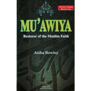 Muawiya Restorer of the Muslim Faith By Aisha Bewley
ISBN: 1292750534899