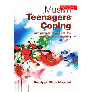 Muslim Teenagers Coping By Ruqaiyyah Waris Maqsood
ISBN: 9781842000991
