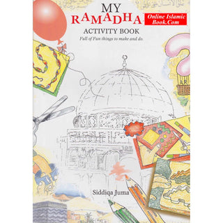 My Ramadhan Activity Book By Siddiqa Juma
ISBN: 9788178981390