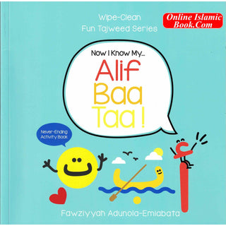 Now I Know My Alif Baa Taa! Wipe-Clean Fun Tajweed Series By Fawziyyah Adunola-Emiabata
ISBN: 9781916497467