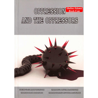 Oppression And The Oppressors By Mohamed Moutwalli Shaaraoui
ISBN: 9781874263043