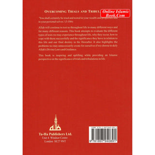 Overcoming Trials and Tribulations According To The Quran and Sunnah By Ruqaiyah Abdullah
ISBN: 9781897940891