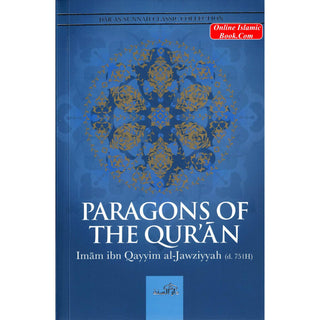 Paragons Of The Quran By Imam IbnQayyim al-Jawziyyah
ISBN: 9781904336372